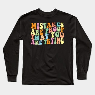 Groovy Mistakes Are Proof That You Are Trying Back To School Teacher Student Long Sleeve T-Shirt